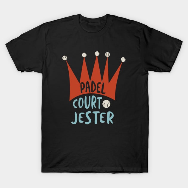 Padel Court Jester T-Shirt by whyitsme